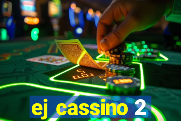 ej cassino 2